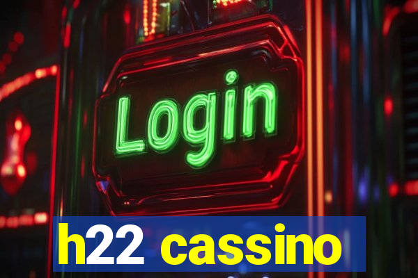 h22 cassino